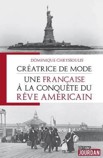 Couverture du livre « Creatrice de mode : une francaise a la conquete du reve americain » de Chryssoulis D. aux éditions Jourdan