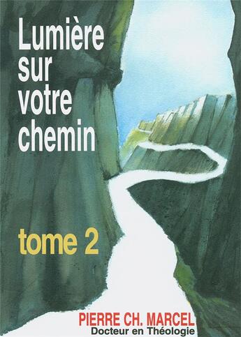 Couverture du livre « Lumiere sur votre chemin. tome 2 » de Marcel Pierre aux éditions Excelsis