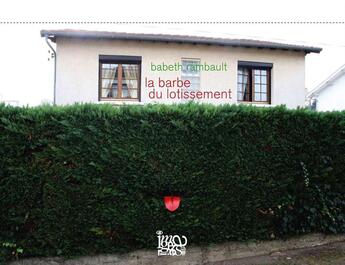 Couverture du livre « La barbe du lotissement , cartes postales detachables » de Babeth Rambault aux éditions N'a Qu'un Oeil