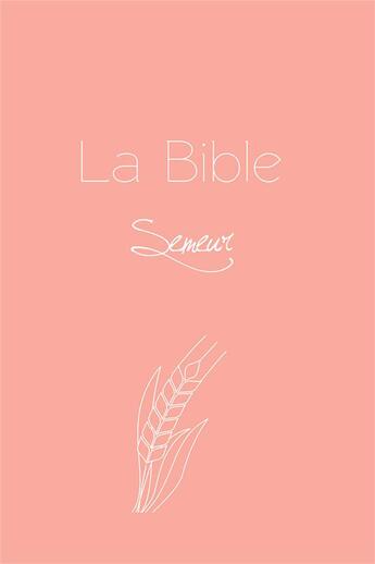 Couverture du livre « La bible semeur poche, fermeture a glissiere, pu, rose, tranche doree » de Semeur Version aux éditions Excelsis