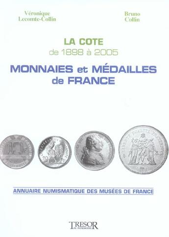 Couverture du livre « Monnaies et medailles de france la cote de 1898 a 2005 » de Lecomte/Collin aux éditions Le Layeur