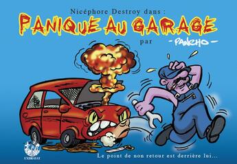 Couverture du livre « Les aventures de Nicéphore Destroy ; panique au garage » de Pancho/. aux éditions Exbrayat