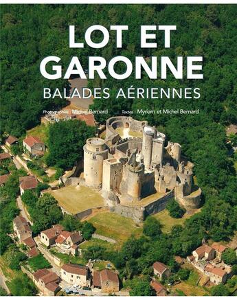 Couverture du livre « Lot-et-garonne balades aeriennes » de Bernard aux éditions Patrimoines & Medias