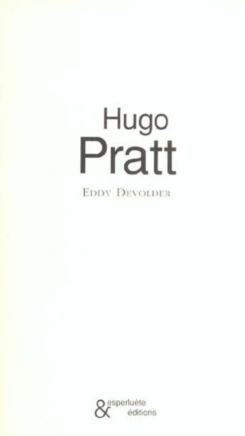 Couverture du livre « Hugo pratt » de Eddy Devolder aux éditions Esperluete