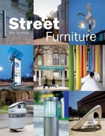 Couverture du livre « Street furniture » de Chris Van Uffelen aux éditions Braun