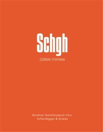 Couverture du livre « Schgh corsin fontana /allemand/arabe » de Kunz S aux éditions Scheidegger