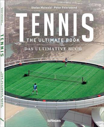 Couverture du livre « Tennis : The ultimate book » de Peter Feierabend aux éditions Teneues Verlag