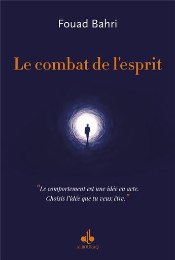 Couverture du livre « Le combat de l'esprit » de Fouad Bahri aux éditions Albouraq