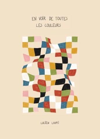 Couverture du livre « En voir de toutes les couleurs » de Lucien Lahmi aux éditions Bookelis