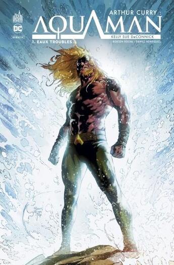 Couverture du livre « Arthur Curry - Aquaman Tome 1 : eaux troubles » de Kelly Sue Deconnick et Robson Rocha aux éditions Urban Comics