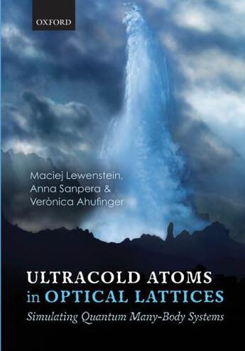 Couverture du livre « Ultracold Atoms in Optical Lattices: Simulating quantum many-body syst » de Ahufinger Vera²Nica aux éditions Oup Oxford