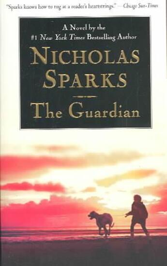 Couverture du livre « The Guardian » de Nicholas Sparks aux éditions Grand Central