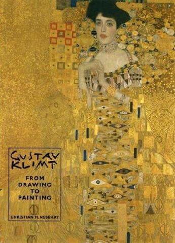 Couverture du livre « Gustav klimt from drawing to painting » de Nebehay Christian M. aux éditions Thames & Hudson