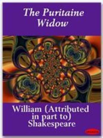 Couverture du livre « The Puritaine Widow » de William Shakespeare aux éditions Ebookslib