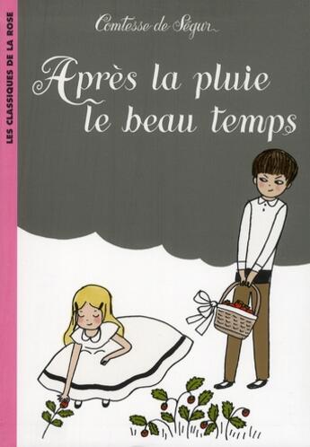Couverture du livre « Après la pluie, le beau temps » de Sophie De Ségur aux éditions Hachette Jeunesse