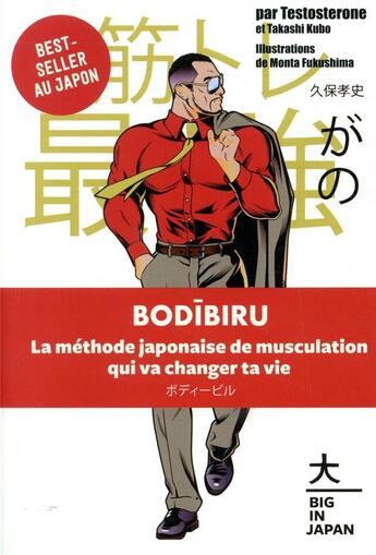 Couverture du livre « Bodibiru ; la méthode japonaise de musculation qui va changer ta vie » de Testosterone et Takashi Kubo et Monta Fukushima aux éditions Hachette Pratique