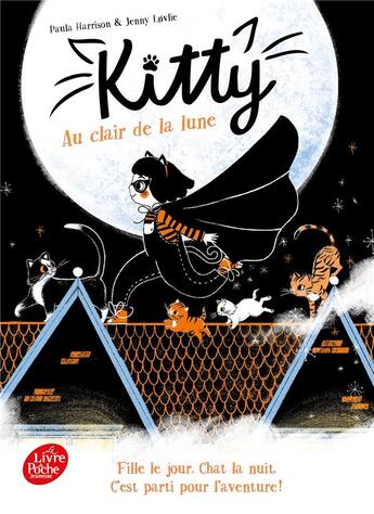 Couverture du livre « Kitty Tome 1 : au clair de la lune » de Paula Harrison et Jenny Lovlie aux éditions Le Livre De Poche Jeunesse