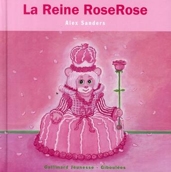 Couverture du livre « La reine RoseRose » de Alex Sanders aux éditions Gallimard Jeunesse Giboulees