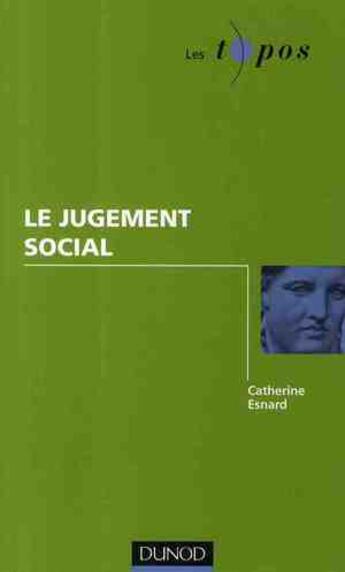 Couverture du livre « Le jugement social » de Catherine Esnard aux éditions Dunod