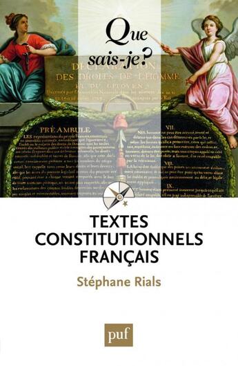 Couverture du livre « Textes constitutionnels français (28e édition) » de Stephane Rials aux éditions Que Sais-je ?