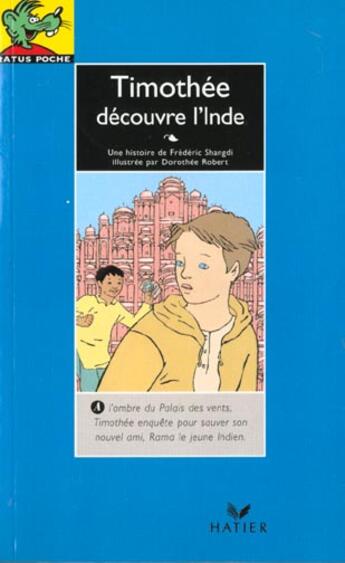 Couverture du livre « Timothee Decouvre L'Inde » de Shangdi et Robert aux éditions Hatier