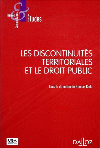 Couverture du livre « Les discontinuités territoriales et le droit public » de Nicolas Kada et Collectif aux éditions Dalloz