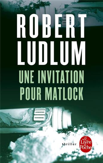 Couverture du livre « Une invitation pour Matlock » de Robert Ludlum aux éditions Le Livre De Poche