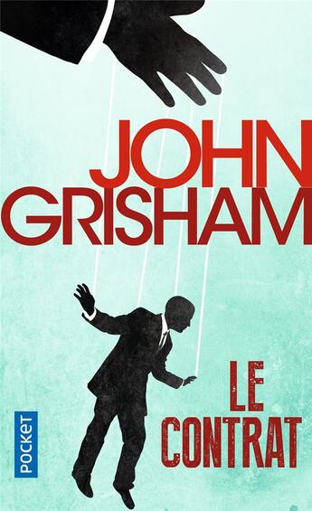 Couverture du livre « Le contrat » de John Grisham aux éditions Pocket