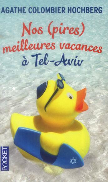 Couverture du livre « Nos (pires) meilleures vacances à Tel-Aviv » de Agathe Colombier Hochberg aux éditions Pocket