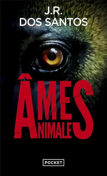 Couverture du livre « Âmes animales » de Jose Rodrigues Dos Santos aux éditions Pocket
