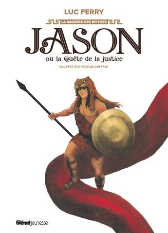 Couverture du livre « Jason ou la quête de la justice » de Luc Ferry et Nicolas Duffaut aux éditions Glenat Jeunesse