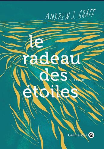 Couverture du livre « Le radeau des étoiles » de Andrew J. Graff aux éditions Gallmeister