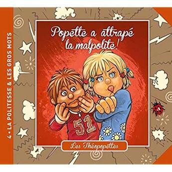 Couverture du livre « Popette a attrapé la malpolite ! » de Auvergne Florence aux éditions Olivetan