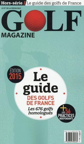 Couverture du livre « Le guide des golfs de france 2015 » de Duparc Martine aux éditions Motor Presse