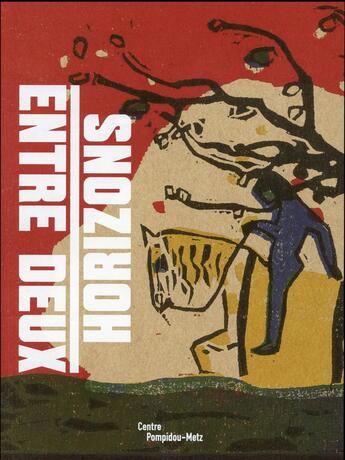 Couverture du livre « Entre deux horizons » de  aux éditions Centre Pompidou Metz