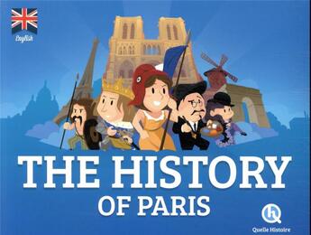 Couverture du livre « The history of Paris » de  aux éditions Quelle Histoire