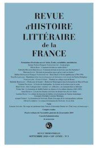 Couverture du livre « Revue d'histoire litteraire de la france - 3 - 2020, 120e annee - n 3 - formations d'ecrivains au x » de Alain Genetiot aux éditions Classiques Garnier