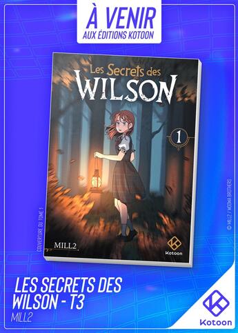 Couverture du livre « Les secrets des Wilson Tome 3 » de Mill2 aux éditions Kotoon