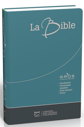 Couverture du livre « Bible segond 21 gros caractères : duo bleu/gris couverture souple toilée » de Segond 21 aux éditions Ste Biblique De Geneve