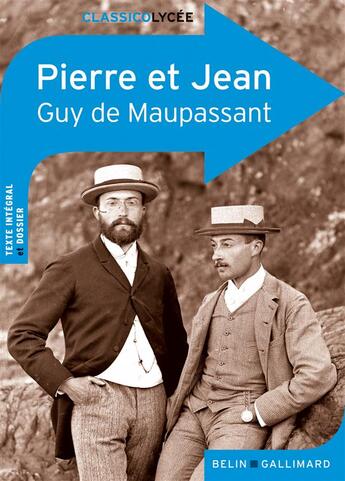 Couverture du livre « Pierre et Jean » de Guy de Maupassant aux éditions Belin Education