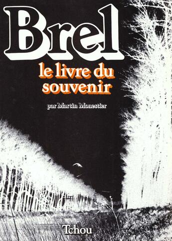 Couverture du livre « Brel le livre du souvenir » de Martin Monestier aux éditions Tchou