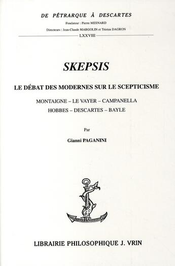 Couverture du livre « Skepsis, le débat moderne sur le scepticisme » de Gianni Paganini aux éditions Vrin