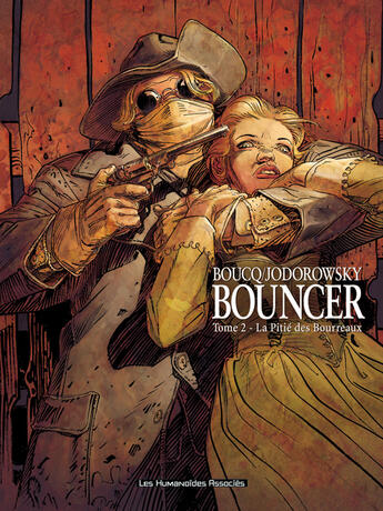 Couverture du livre « Bouncer Tome 2 : la pitié des bourreaux » de Francois Boucq et Alexandro Jodorowsky aux éditions Humanoides Associes