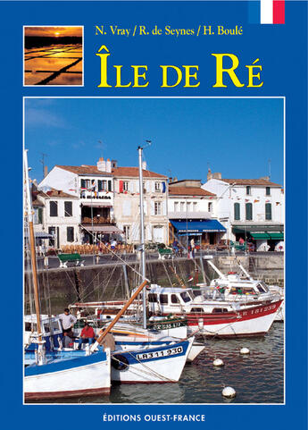 Couverture du livre « Île de ré » de Cazeils- Seynes-Vray aux éditions Ouest France