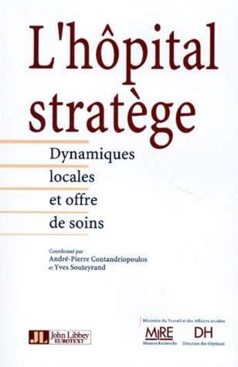 Couverture du livre « Hopital Stratege » de Contandriopoulos aux éditions John Libbey