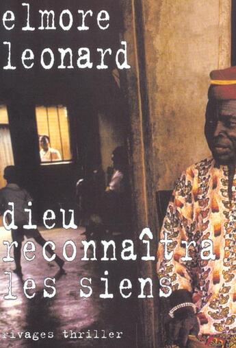 Couverture du livre « Dieu reconnaitra les siens » de Elmore Leonard aux éditions Rivages