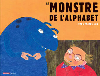 Couverture du livre « Le monstre de l' aplhabet - illustrations, couleur » de Vera Eggermann aux éditions Autrement