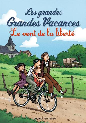 Couverture du livre « Les grandes grandes vacances Tome 4 : le vent de la liberté » de Emile Bravo aux éditions Bayard Jeunesse