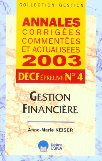 Couverture du livre « Decf n 4-gestion financiere-acca 2003 » de Keiser Am aux éditions Eska