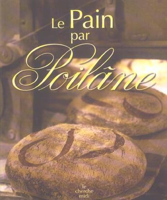 Couverture du livre « Le pain » de Lionel Poilane aux éditions Cherche Midi